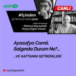 İçinden – Ayasofya Camii, Salgında durum ne?