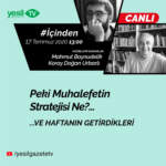 İçinden – Peki muhalefetin stratejisi ne?